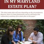 What Is Included in My Maryland Estate Plan